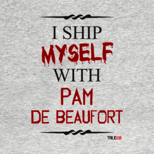 I ship myself with Pam De Beaufort by AllieConfyArt